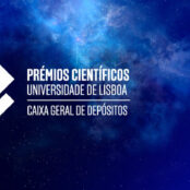 Prémios Científicos Universidade de Lisboa/Caixa Geral de Depósitos
